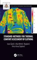 Standard Methods for Thermal Comfort Assessment of Clothing (Textile Institute Professional Publications)