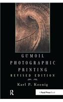 Gumoil Photographic Printing, Revised Edition