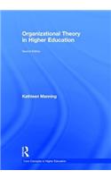 Organizational Theory in Higher Education