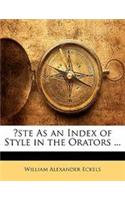 Oste As an Index of Style in the Orators