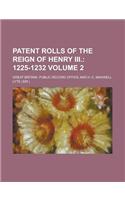Patent Rolls of the Reign of Henry III Volume 2: (English)