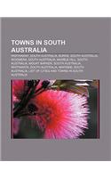 Towns in South Australia: Padthaway, South Australia, Burra, South Australia, Woomera, South Australia, Marble Hill, South Australia(English)
