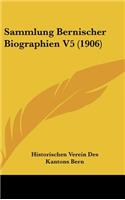 Sammlung Bernischer Biographien V5 (1906)