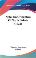 Notes On Orthoptera Of North Dakota (1922)