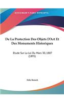 de La Protection Des Objets D'Art Et Des Monuments Historiques
