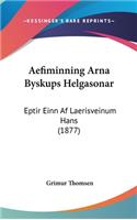 Aefiminning Arna Byskups Helgasonar