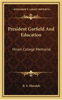 President Garfield and Education