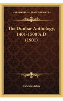 The Dunbar Anthology, 1401-1508 A.D (1901)