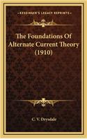 The Foundations of Alternate Current Theory (1910)