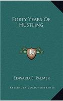 Forty Years Of Hustling