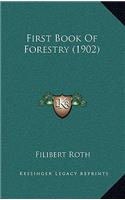 First Book of Forestry (1902)