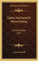Syllabus and Manual of Physical Training