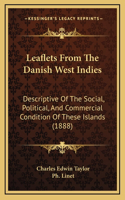 Leaflets From The Danish West Indies