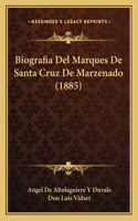 Biografia Del Marques De Santa Cruz De Marzenado (1885)