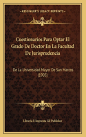 Cuestionarios Para Optar El Grado De Doctor En La Facultad De Jurisprudencia