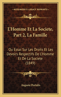 L'Homme Et La Societe, Part 2, La Famille
