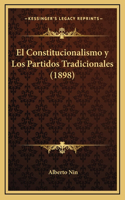 El Constitucionalismo y Los Partidos Tradicionales (1898)