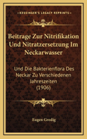 Beitrage Zur Nitrifikation Und Nitratzersetzung Im Neckarwasser