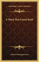 A Mind That Found Itself