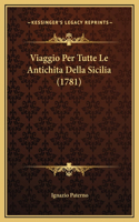 Viaggio Per Tutte Le Antichita Della Sicilia (1781)