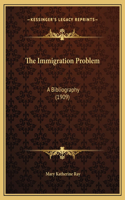 The Immigration Problem