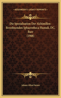 Die Spezialisation Der Alchimillen-Bewohnenden Sphaerotheca Humuli, DC, Burr (1908)