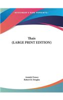 Thais (LARGE PRINT EDITION)
