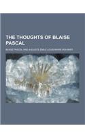 The Thoughts of Blaise Pascal