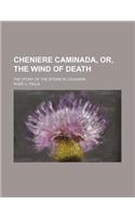 Cheniere Caminada, Or, the Wind of Death; The Story of the Storm in Louisiana