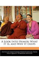 A Look Into Humor: What It Is, and Why It Exists