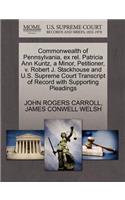 Commonwealth of Pennsylvania, Ex Rel. Patricia Ann Kuntz, a Minor, Petitioner, V. Robert J. Stackhouse and U.S. Supreme Court Transcript of Record with Supporting Pleadings