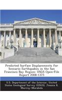 Predicted Surface Displacements for Scenario Earthquakes in the San Francisco Bay Region