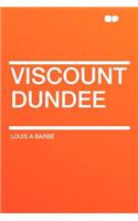 Viscount Dundee