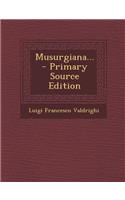 Musurgiana... - Primary Source Edition
