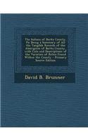 The Indians of Berks County, Pa: Being a Summary of All the Tangible Records of the Aborigines of Berks County, with Cuts and Descriptions of the Vari