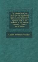 The Preparation of the Earth, for the Intellectual Races: A Lecture Delivered at Sacramento, California, April 10, 1954, at the Invitation of the House of Assembly: A Lecture Delivered at Sacramento, California, April 10, 1954, at the Invitation of the House of Assembly