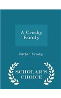 A Crosby Family - Scholar's Choice Edition