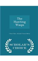 The Hunting Wasps - Scholar's Choice Edition