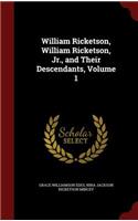 William Ricketson, William Ricketson, Jr., and Their Descendants, Volume 1