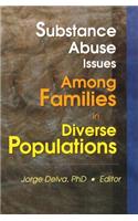 Substance Abuse Issues Among Families in Diverse Populations
