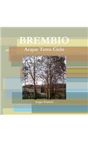 Brembio. Acque Terra Cielo