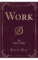 Work (Classic Reprint)