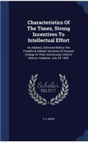 Characteristics Of The Times, Strong Incentives To Intellectual Effort