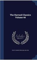 The Harvard Classics Volume 44