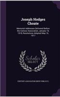 Joseph Hodges Choate: Memorial Addresses Delivered Before the Century Association, January 19, 1918, Resolutions Adopted May 16, 1917