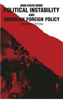 Political Instability and American Foreign Policy