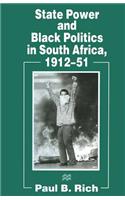 State Power and Black Politics in South Africa, 1912–51