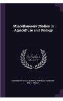 Miscellaneous Studies in Agriculture and Biology