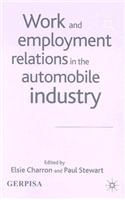 Work and Employment Relations in the Automobile Industry