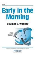 Early In The Morning